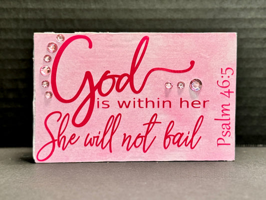 "God Is Within Her She Will Not Fail" Handcrafted Sign