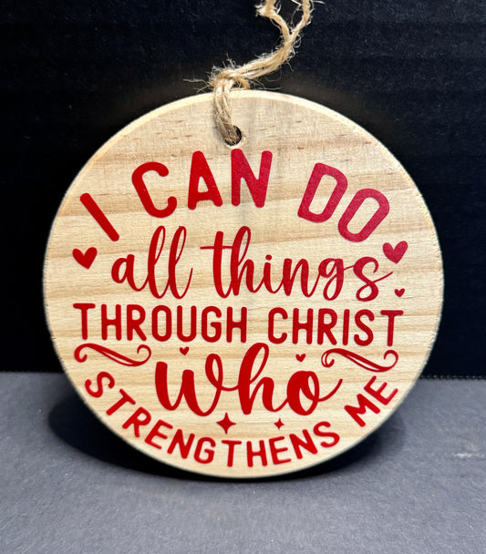 "I Can Do All Thing" Round Wood Ornament