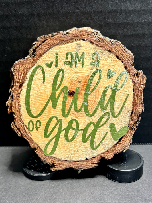 "I Am A Child of God" Pine Wood Coaster