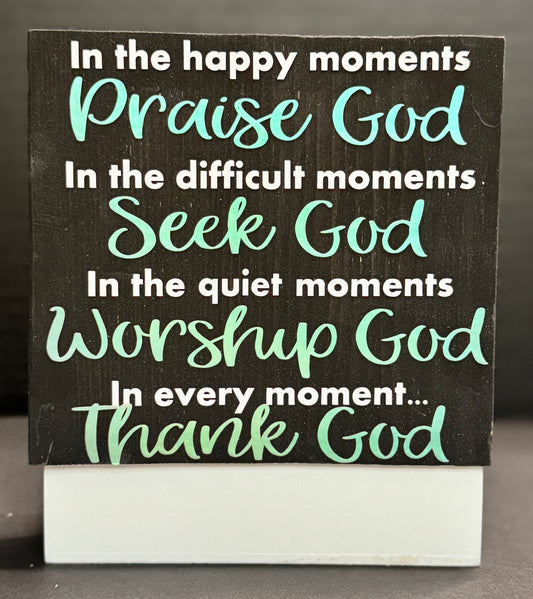 "Always Praise God" Wood Block Sign